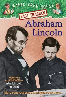 Abraham Lincoln (Magic Tree House Fact Tracker, #25) | O#CIVILWAR